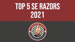 Top 5 SE Razors of 2021 [upl. by Mesics]