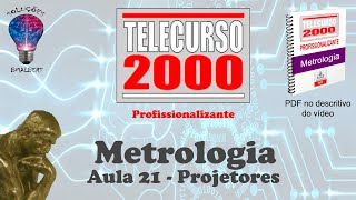 Telecurso 2000  Metrologia  21 Projetores [upl. by Enitsud]