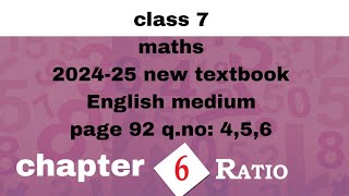 class 7 maths chapter 6 page 92 qno456 English medium kerala syllabus 202425new textbook Ratio [upl. by Lindholm]