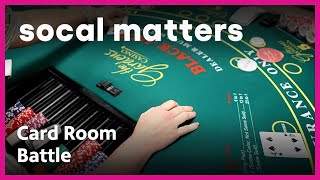 The Battle Over Casino Card Rooms in CA  SoCal Matters  PBS SoCal [upl. by Aynod279]