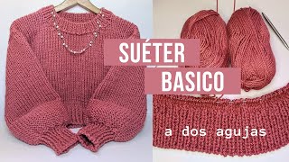 Suéter Básico a Dos Agujas paso a paso  Basic TwoNeedle Sweater step by step  Maviha Knit [upl. by Spector]