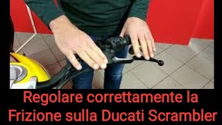 Regolare la frizione della moto Ducati Scrambler 800 [upl. by Joanna]