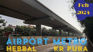 Bangalore Metro  Blue line  Airport line  Hebbal to Tin Factory FEB 2024 bmrcl bangaloremetro [upl. by Notgnirra]