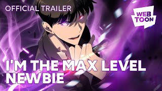 Im the MaxLevel Newbie Official Trailer  WEBTOON [upl. by Dannon272]