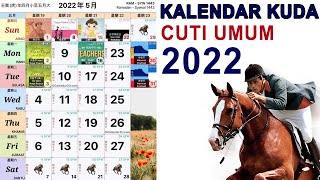 KALENDAR KUDA MALAYSIA TAHUN 2022  CUTI UMUM 2022 [upl. by Leon]