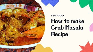 How to make Crab Masala Recipe  Seafood  Easy amp Quick Recipe  Mouthwatering Traditional Bengali [upl. by Attennot]