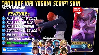 Script Skin Chou KOF Iori Yagami No Password  Full Effect Sound New Patch [upl. by Ytsirk]