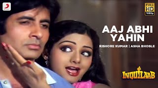 Aaj Abhi Yahin  Inquilaab  Amitabh Bachchan  Sridevi  Kishore Kumar  Asha Bhosle [upl. by Carma413]