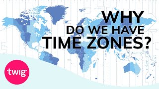 Geography Lesson Time Zones Explained  Twig [upl. by Stalker]