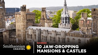 10 JawDropping Mansions Castles amp Estates 🏰 Smithsonian Channel [upl. by Romie]