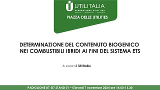 DETERMINAZIONE DEL CONTENUTO BIOGENICO NEI COMBUSTIBILI IBRIDI AI FINI DEL SISTEMA ETS [upl. by Care]