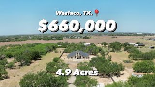 WESLACO TX HOME  49 ACRES  66000000 [upl. by Ahsita452]