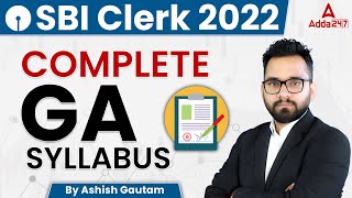 SBI CLERK 2022  Complete GA Syllabus By Ashish Gautam [upl. by Anilasor]