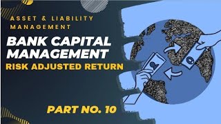 ALM  Bank Capital Management  RAROC  Risk adjusted return  Part 10  Chapter 4 [upl. by Bael]