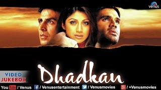 Dhadkan  Video Jukebox  Akshay Kumar Shilpa Shetty Suniel Shetty [upl. by Dino]