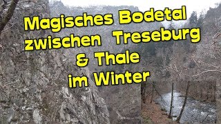 Winterliches Bodetal zw Treseburg amp Thale  Winterwanderung [upl. by Lathe342]