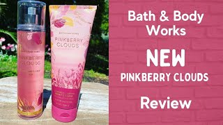 Bath amp Body Works NEW PINKBERRY CLOUDS Collection Review [upl. by Comstock495]