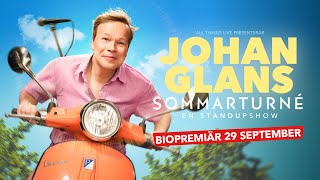 Johan Glans Sommarturné  En Standup Show  Biopremiär 29 september BioNäraDig [upl. by Leia]