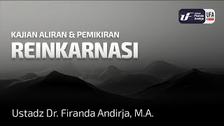 Reinkarnasi  Ustadz Dr Firanda Andirja MA [upl. by Ayama136]