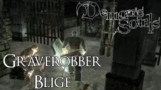 Graverobber Blige  Demons Souls [upl. by Colner]