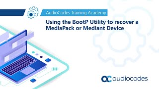 Using BootP Utility to recover a MediaPack or Mediant Device [upl. by Hgielyak229]