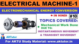 Mechanical Work Done Part 3Electromechanical Energy ConversionElectrical Machine 1BTech 2nd Year [upl. by Furmark]