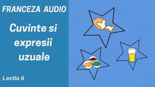 Franceza AUDIO 6  Cuvinte uzuale Alimentele  Franceza pentru incepatori 2019 [upl. by Amble542]