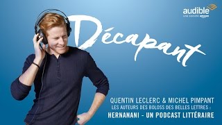 Hernanani un podcast littéraire avec Quentin Leclerc amp Michel Pimpant  Audible  Livre Paris 2016 [upl. by Onaivatco]