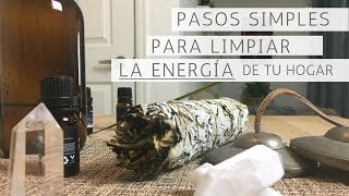 Pasos para limpiar la energía de tu hogar [upl. by Keli]