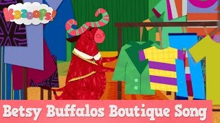 Kazoops  Betsy Buffalos Boutique Song [upl. by Accebor]