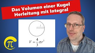 Volumen einer Kugel  Herleitung mit Integral [upl. by Babara]