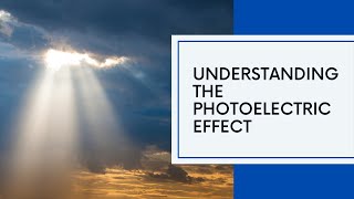 Photoelectric Effect Explained PhotoelectricEffect AlbertEinstein NobelPrize Physics [upl. by Nnairahs]