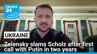 Ukraine slams Scholz after first call with Putin in two years • FRANCE 24 English [upl. by Flo]