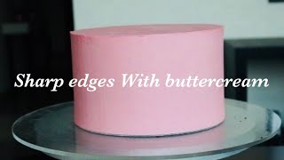 How to achieve sharp edges on cake with buttercream [upl. by Blunk157]