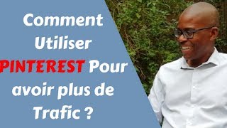 ✅ Comment Utiliser PINTEREST Pour avoir plus de Trafic  💯 [upl. by Akcimat74]