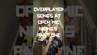 Part One Overplayed Songs at Open Mic Nightsopenmicnight openmicclicheslondon coverband [upl. by Eustacia991]