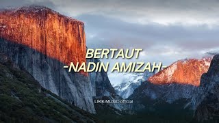 bertaut NADIN AMIZAH LIRIK MUSICLYRIC [upl. by Irabaj2]