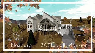 Bloxburg  300K Fall Mansion [upl. by Curcio434]