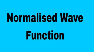 Normalised Wave Function Quantum mechanics BSC Physics Malayalam explanation [upl. by Sac329]