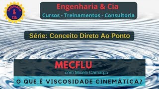 MECFLU O Que É Viscosidade Cinemática [upl. by Subocaj]