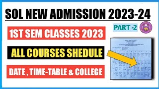 Sol 1st Semester Classes Schedule Released 2023 II 1st Sem all Courses Date amp Timing Shedule 2023 [upl. by Eelrefinnej]