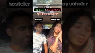 HOSTELLER vs DAY SCHOLAR🏫🗡️ trending youtubeshorts college [upl. by Llerrad]