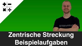 Zentrische Streckung  Beispielaufgaben [upl. by Uni]