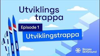 Utviklingstrappa  Episode 1  Del 1 [upl. by Ahsieyt180]