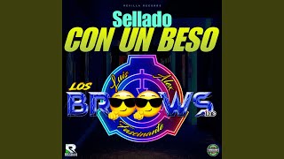 Sellado Con un Beso [upl. by Irahs]