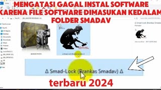 Mengatasi Gagal instal sortware dalam FOLDER SMADAVBy Shadis Komputer 2024 fix [upl. by Akirehs209]