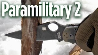 Spyderco Paramilitary 2 Field Proven Quality [upl. by Shuping]