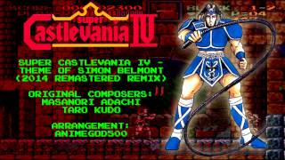 Super Castlevania IV  Theme of Simon Belmont 2014 Remastered Remix [upl. by Anirres]