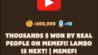 THOUSANDS  WON BY REAL PEOPLE ON MEMEFI LAMBO IS NEXT  MEMEFI New Video Code [upl. by Tavy388]