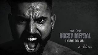 Rocky Mental  Offical Theme Music  Parmish Verma  Gurmoh  Lokdhun Punjabi [upl. by Hinman]